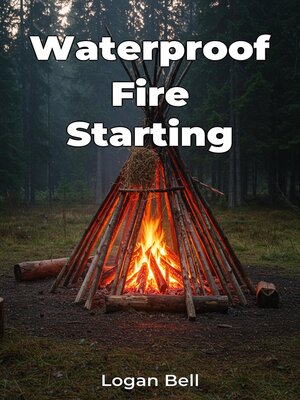 cover image of Waterproof Fire Starting